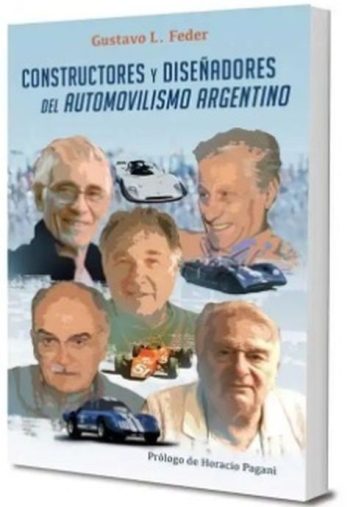CONSTRUCTORES Y DISEÑADORES DEL AUTOMOVILISMO ARGENTINO