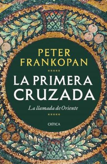 LA PRIMERA CRUZADA - La llamada de Oriente
