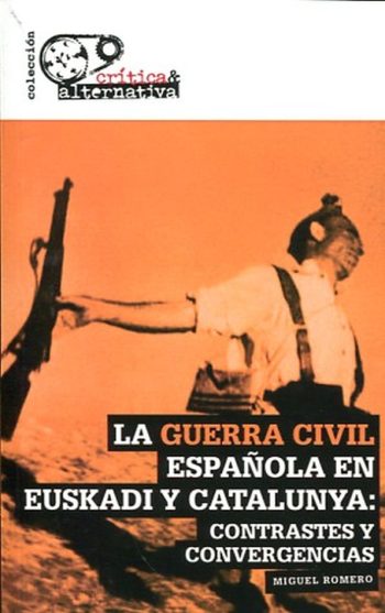 LA GUERRA CIVIL ESPAÑOLA EN EUSKADI Y CATALUÑA