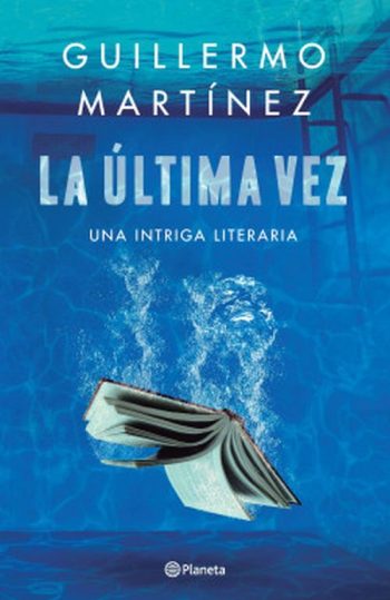LA ULTIMA VEZ. UNA INTRIGA LITERARIA