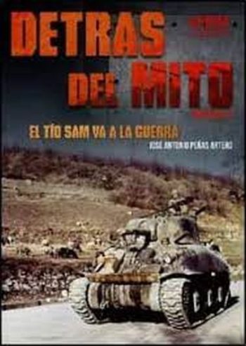 DETRÁS DEL MITO - EL TÍO SAM VA A LA GUERRA