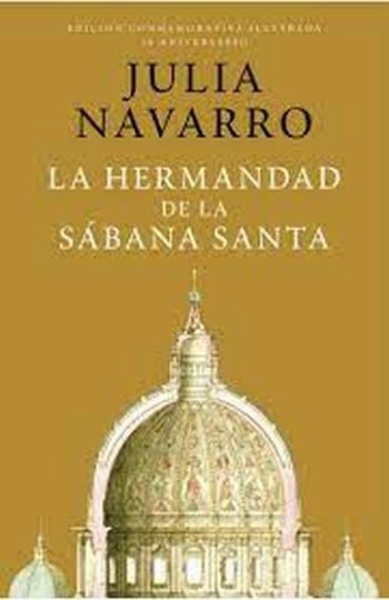 LA HERMANDAD DE LA SÁBANA SANTA - EDICIÓN ILUSTRADA 20 ANIVERSARIO