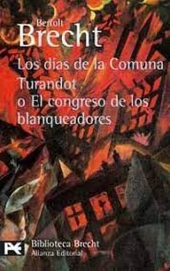 DIAS DE LA COMUNA. TURANDOT O EL CONGRESO DE LOS BLANQUEADORES, LOS