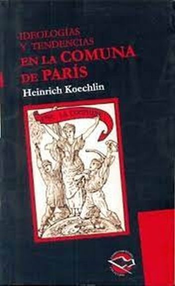 IDEOLOGÍAS Y TENDENCIAS EN LA COMUNA DE PARÍS