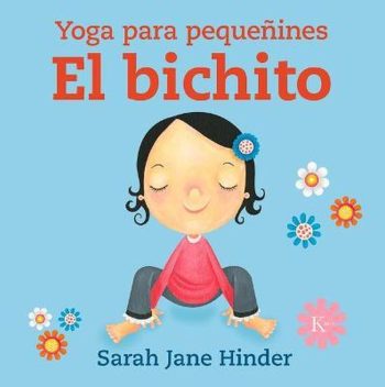 EL BICHITO. YOGA PARA PEQUEÑINES