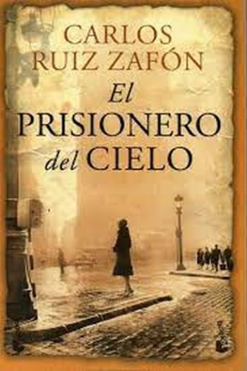 EL PRISIONERO DEL CIELO - El cementerio de los libros olvidados III