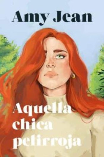 AQUELLA CHICA PELIRROJA