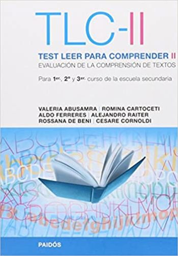 TLC II - TEST LEER PARA COMPRENDER (EVALUACIÓN DE LA COMPRENSIÓN DE TEXTOS)