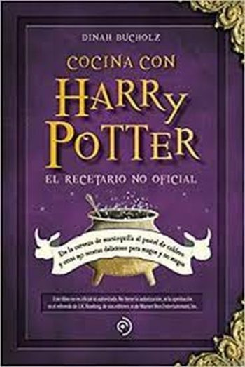 COCINA CON HARRY POTTER - EL RECETARIO NO OFICIAL