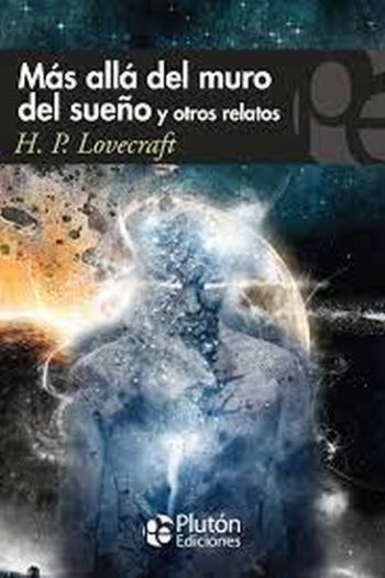 MÁS ALLÁ DEL MURO DEL SUEÑO Y OTROS RELATOS