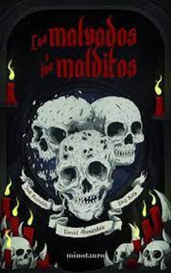 LOS MALVADOS Y LOS MALDITOS
