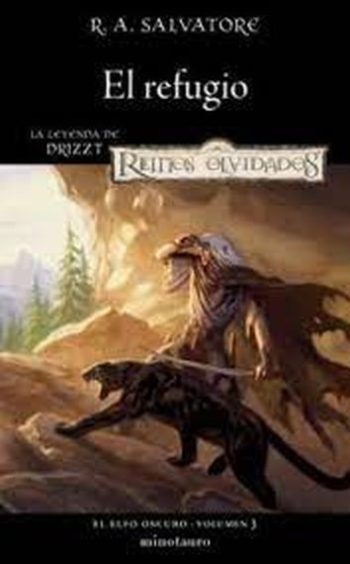 EL REFUGIO - LA LEYENDA DE DRIZZT / EL ELFO OSCURO 3