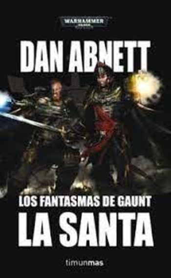 LA SANTA - UN ÓMNIBUS DE LOS FANTASMAS DE GAUNT