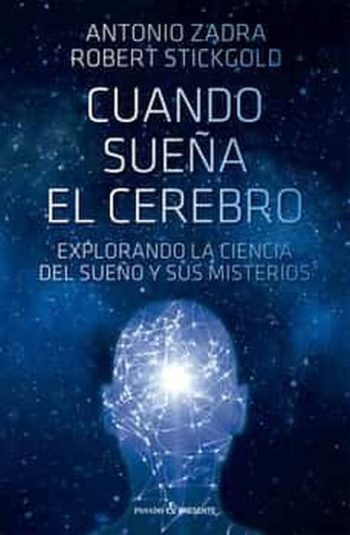 CUANDO SUEÑA EL CEREBRO - Explorando la ciencia del sueño y sus misterios