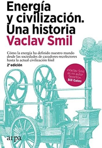 ENERGIA Y CIVILIZACIÓN. UNA HISTORIA.