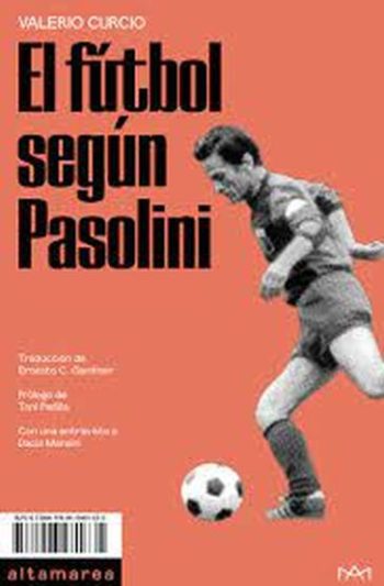 EL FÚTBOL SEGÚN PASOLINI