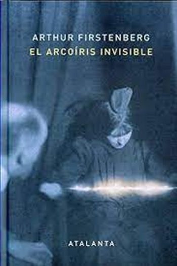 EL ARCOIRIS INVISIBLE