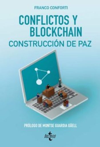 CONFLICTOS Y BLOCKCHAIN. CONSTRUCCION DE PAZ