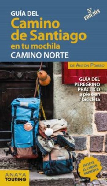 EL CAMINO DE SANTIAGO EN TU MOCHILA (CAMINO NORTE)