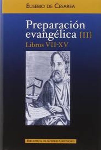 PREPARACIÓN EVANGÉLICA. II: LIBROS VII-XV