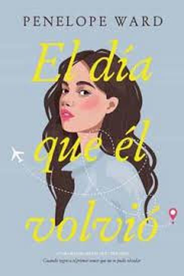 EL DÍA QUE EL VOLVIÓ