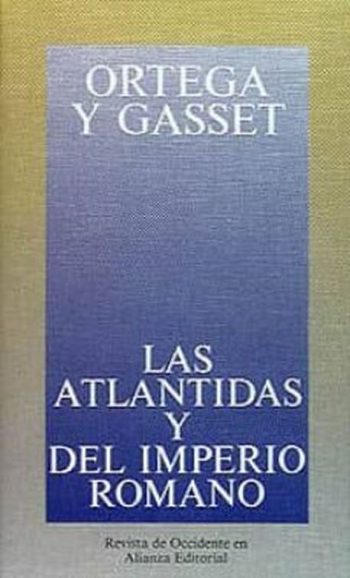LAS ATLANTIDAS Y EL IMPERIO ROMANO