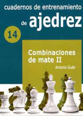 CUADERNOS DE ENTRENAMIENTO DE AJEDREZ. VOLUMEN 14