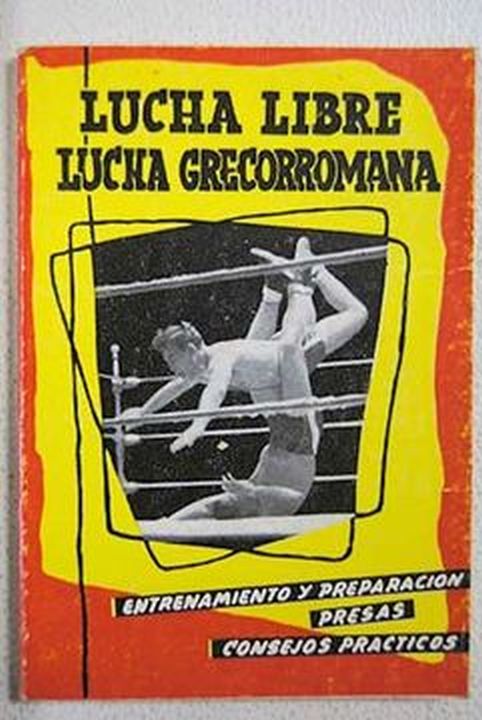 LUCHA LIBRE / LUCHA GRECORROMANA