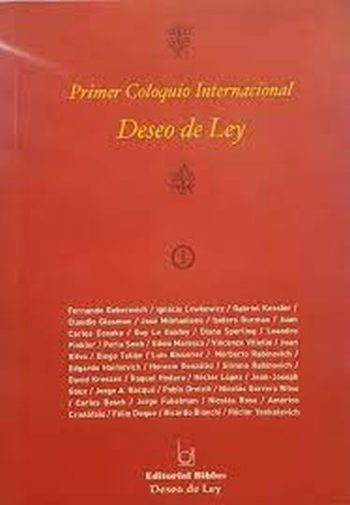 PRIMER COLOQUIO INTERNACIONAL - DESEO DE LEY I