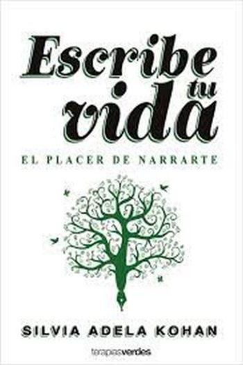ESCRIBE TU VIDA - EL PLACER DE NARRARTE