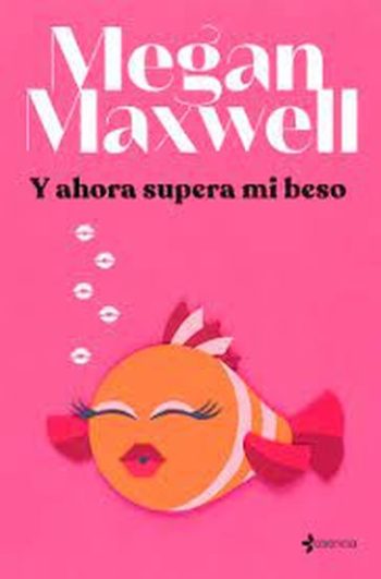 Y AHORA SUPERA MI BESO