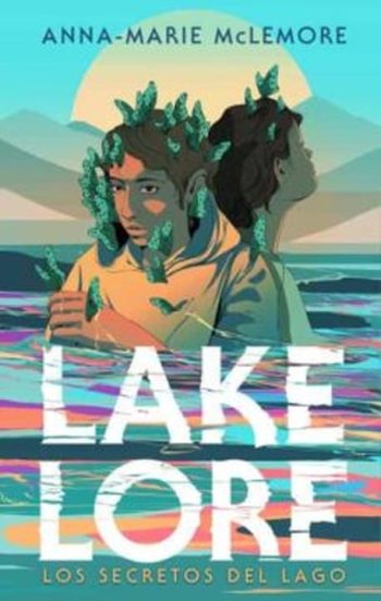 LAKE LORE - LOS SECRETOS DEL LAGO