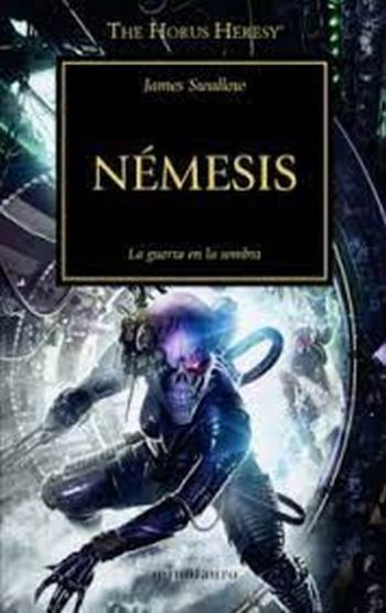 NEMESIS - LA GUERRA EN LA SOMBRA - THE HORUS HERESY 13