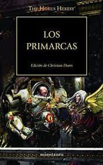 LOS PRIMARCAS - THE HORUS HERESY 20
