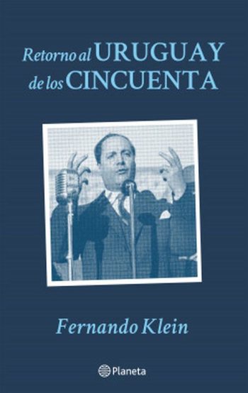 RETORNO AL URUGUAY DE LOS CINCUENTA