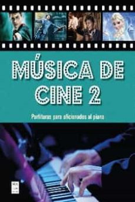 MUSICA DE CINE 2 - PARTITURAS PARA AFICIONADOS AL PIANO