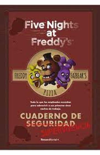 FIVE NIGHTS AT FREDDY'S - CUADERNO DE SUPERVIVENCIA