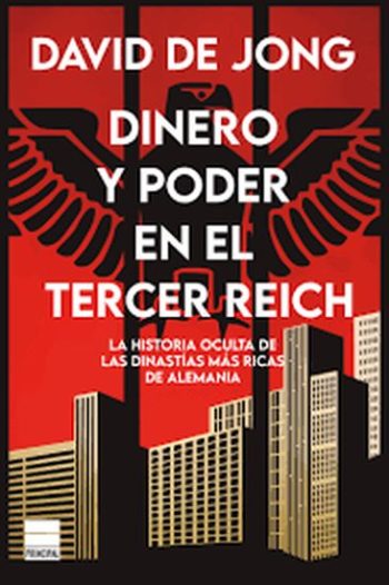 DINERO Y PODER EN EL TERCER REICH.