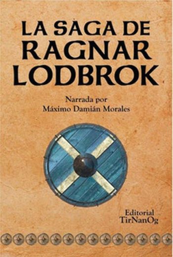 LA SAGA DE RAGNAR LODBROK
