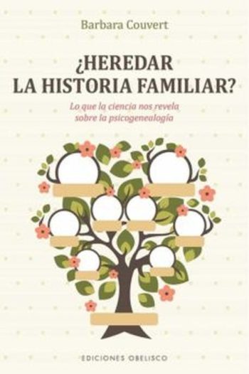 ¿HEREDAR LA HISTORIA FAMILIAR? - LO QUE LA CIENCIA NOS REVELA SOBRE LA PSICOGENEALOGÍA
