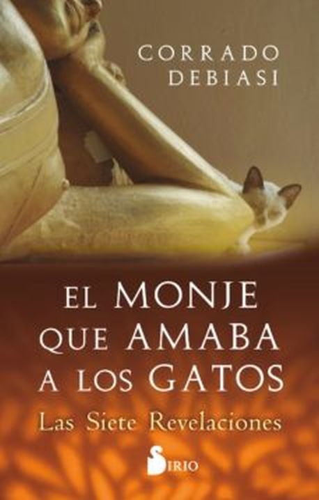 EL MONJE QUE AMABA A LOS GATOS - Las siete revelaciones.