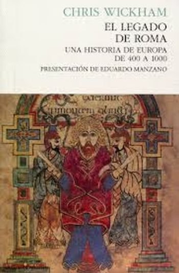 EL LEGADO DE ROMA - UNA HISTORIA DE EUROPA DE 400 A 1000