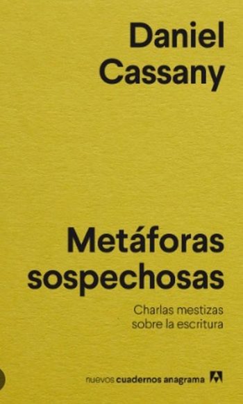 METÁFORAS SOSPECHOSAS - CHARLAS MESTIZAS SOBRE LA ESCRITURA