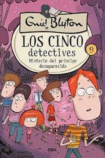 LOS CINCO DETECTIVES - 9. . MISTERIO DEL PRINCIPE DESAPARECIDO