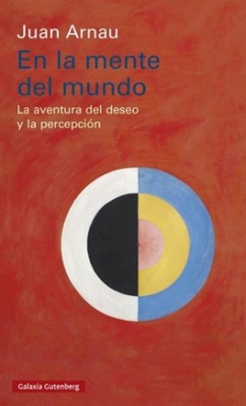 EN LA MENTE DEL MUNDO - La aventura del deseo y la percepción