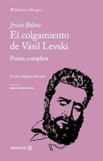 EL COLGAMIENTO DE VÁSIL LEVSKI - POESÍA COMPLETA - BILINGÜE