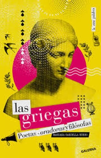 LAS GRIEGAS - Poetas, oradoras y filósofas