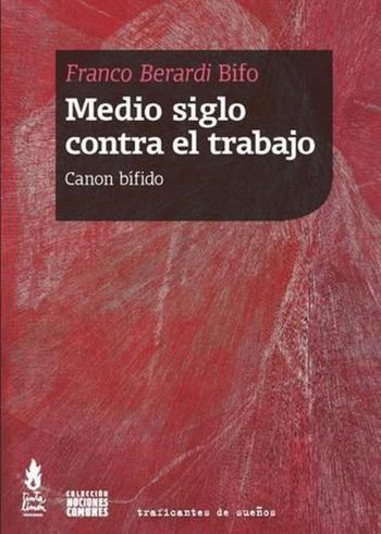 MEDIO SIGLO CONTRA EL TRABAJO - Canon bífido