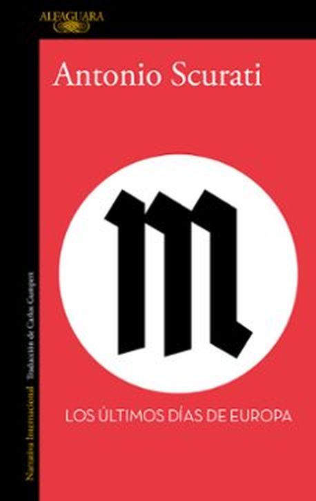 M - LOS ULTIMOS DIAS DE EUROPA