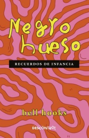 NEGRO HUESO - RECUERDOS DE INFANCIA